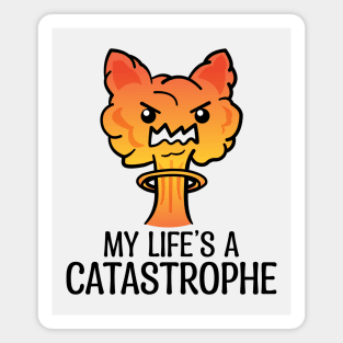 My Life Is A CATastrophe Magnet